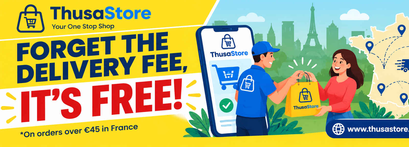 ThusaStore Free Delivery in France